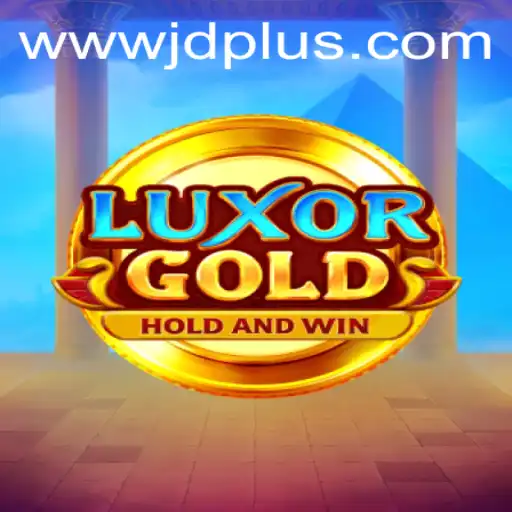 Exploring LuxorGold: The Ultimate Gaming Adventure with JDPLUS Excitement