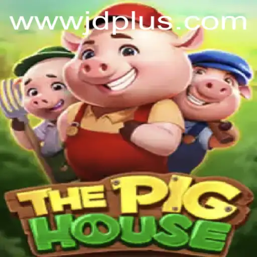 ThePigHouse: A New Adventure Awaits in the World of JDPLUS
